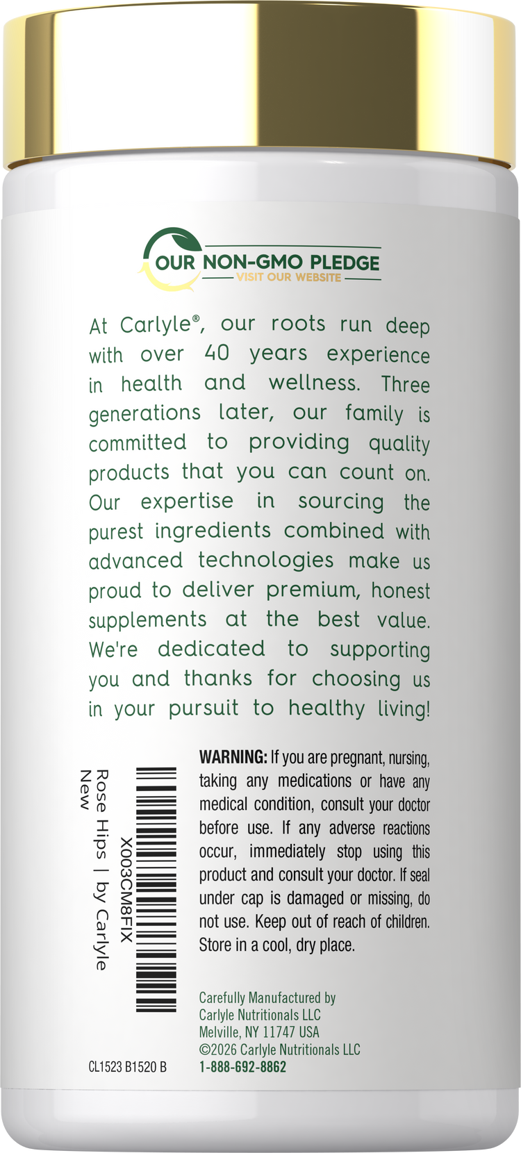 Back label for Rose Hips 1,500 mg, showing Our Non-GMO Pledge, Carlyle brand story, warning, barcode, and manufacturing information